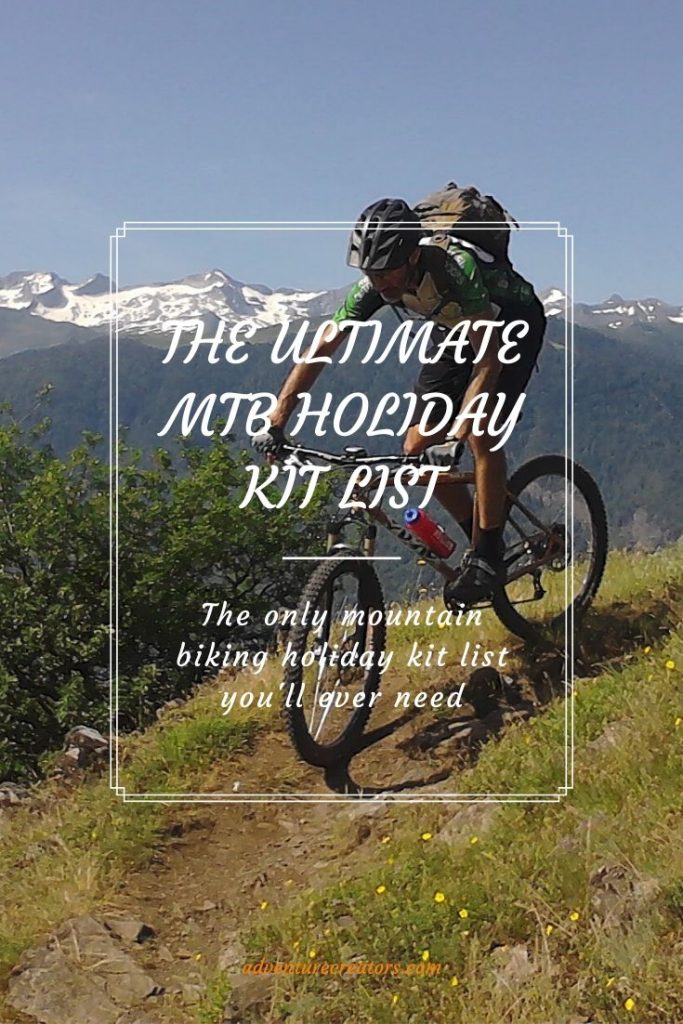 The ultimate MTB holiday kit list