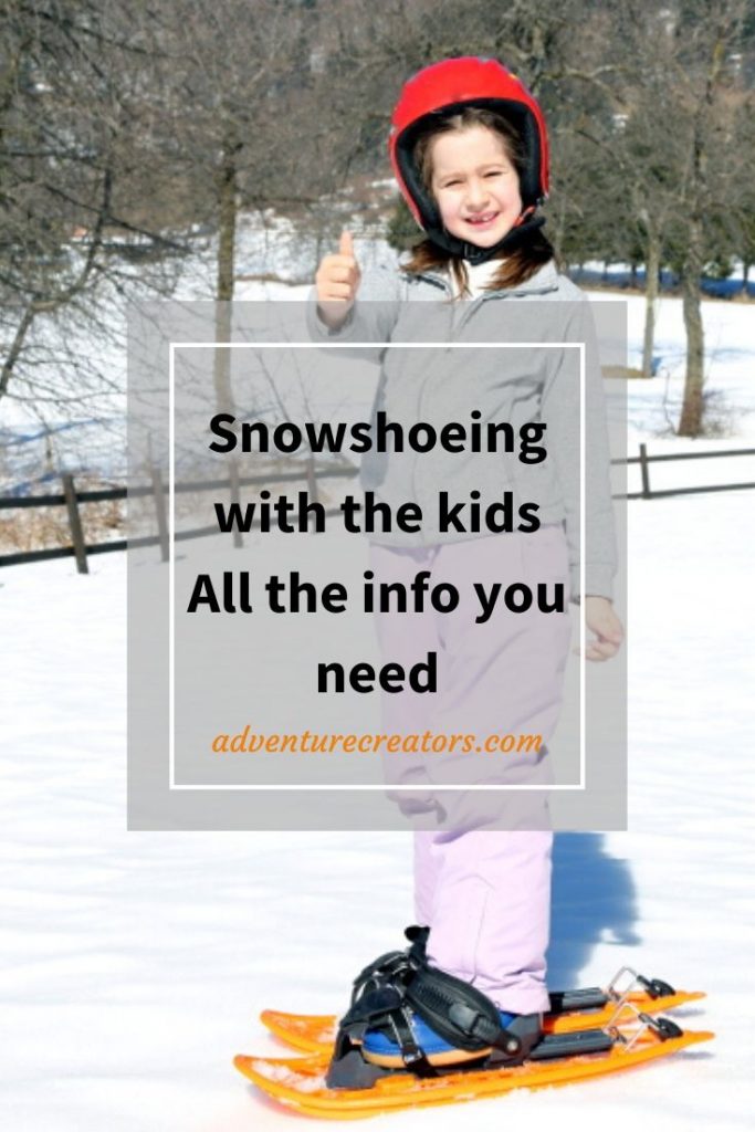 Top tips for snowshoeing with kids